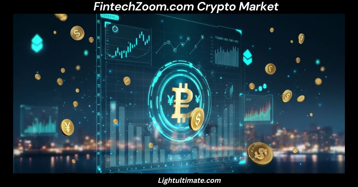 FintechZoom.com Crypto Market_ A Complete Guide for 2025