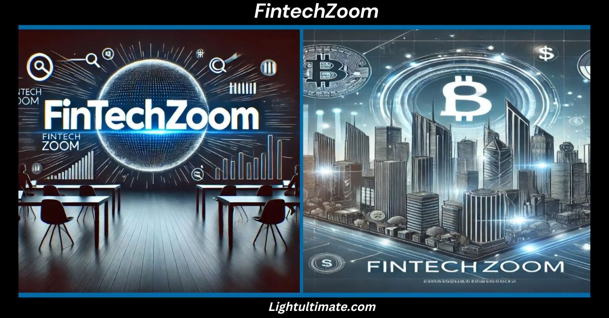 FintechZoom_ The Ultimate Finance & Investment Platform